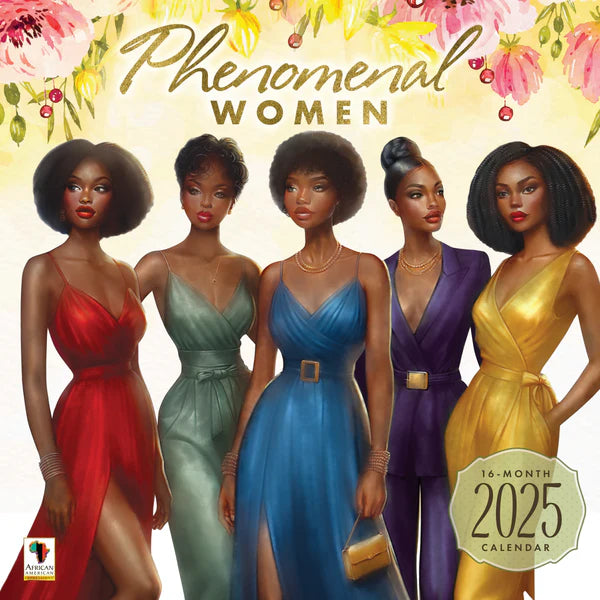PHENOMENAL WOMEN | 2025 WALL CALENDAR