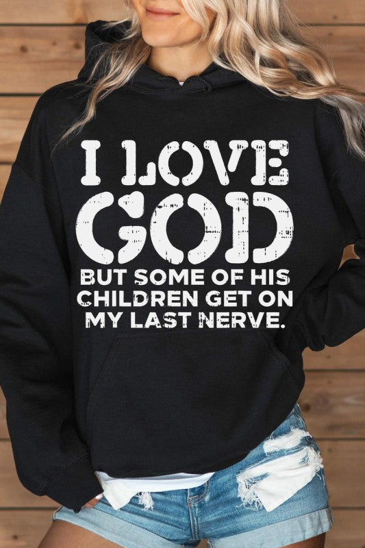 I LOVE GOD | BUT HOODIE