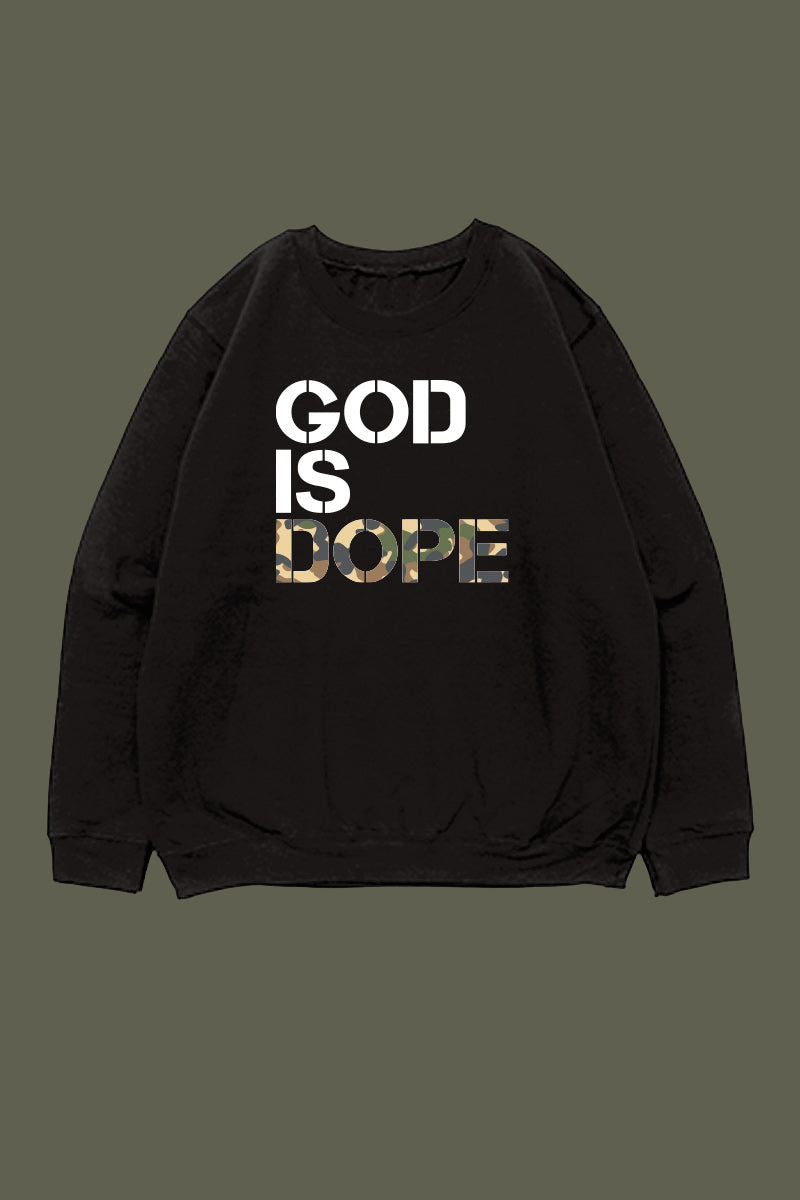 GOD IS DOPE | CAMO SWEATSHIRT