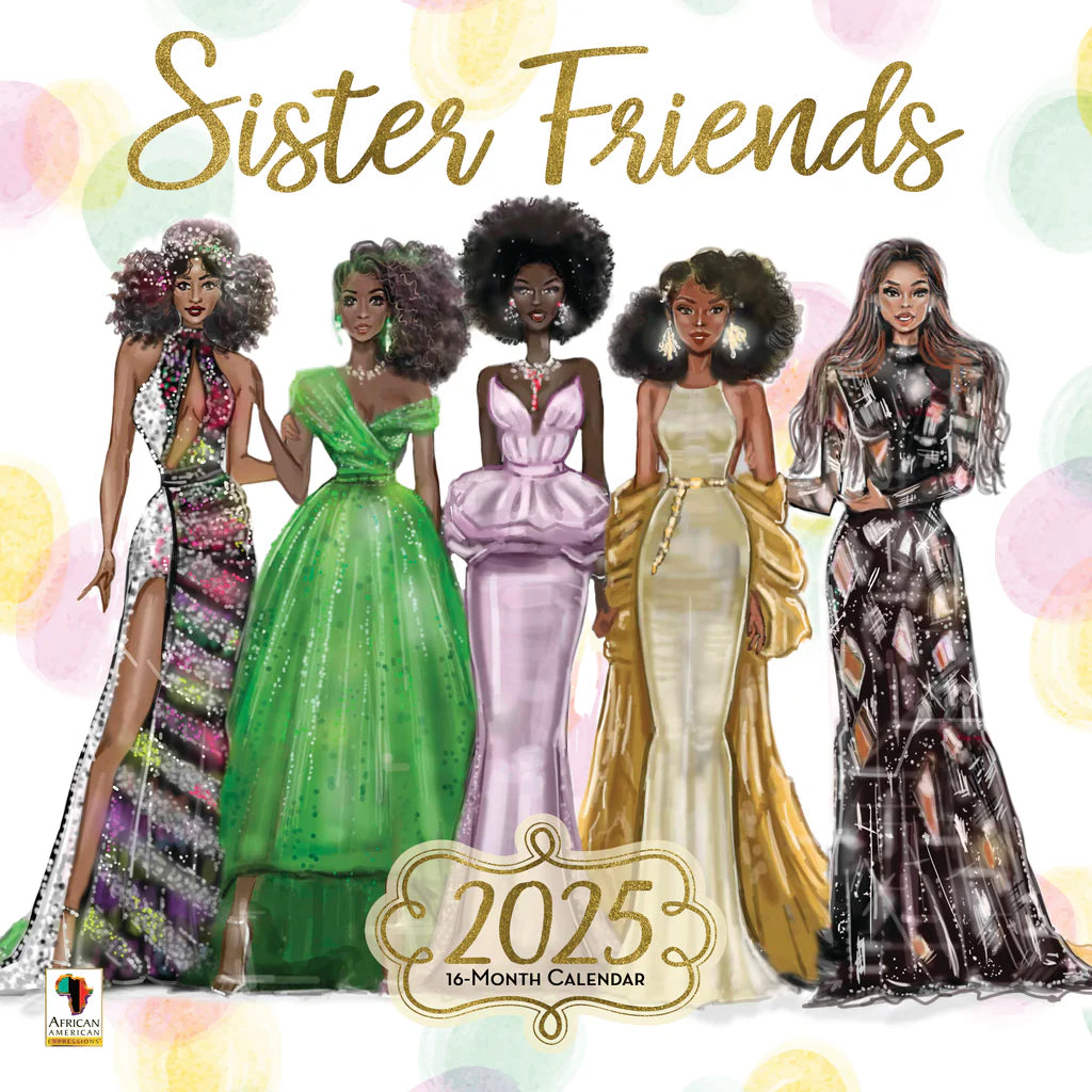 SISTER FRIENDS   | 2025 WALL CALENDAR